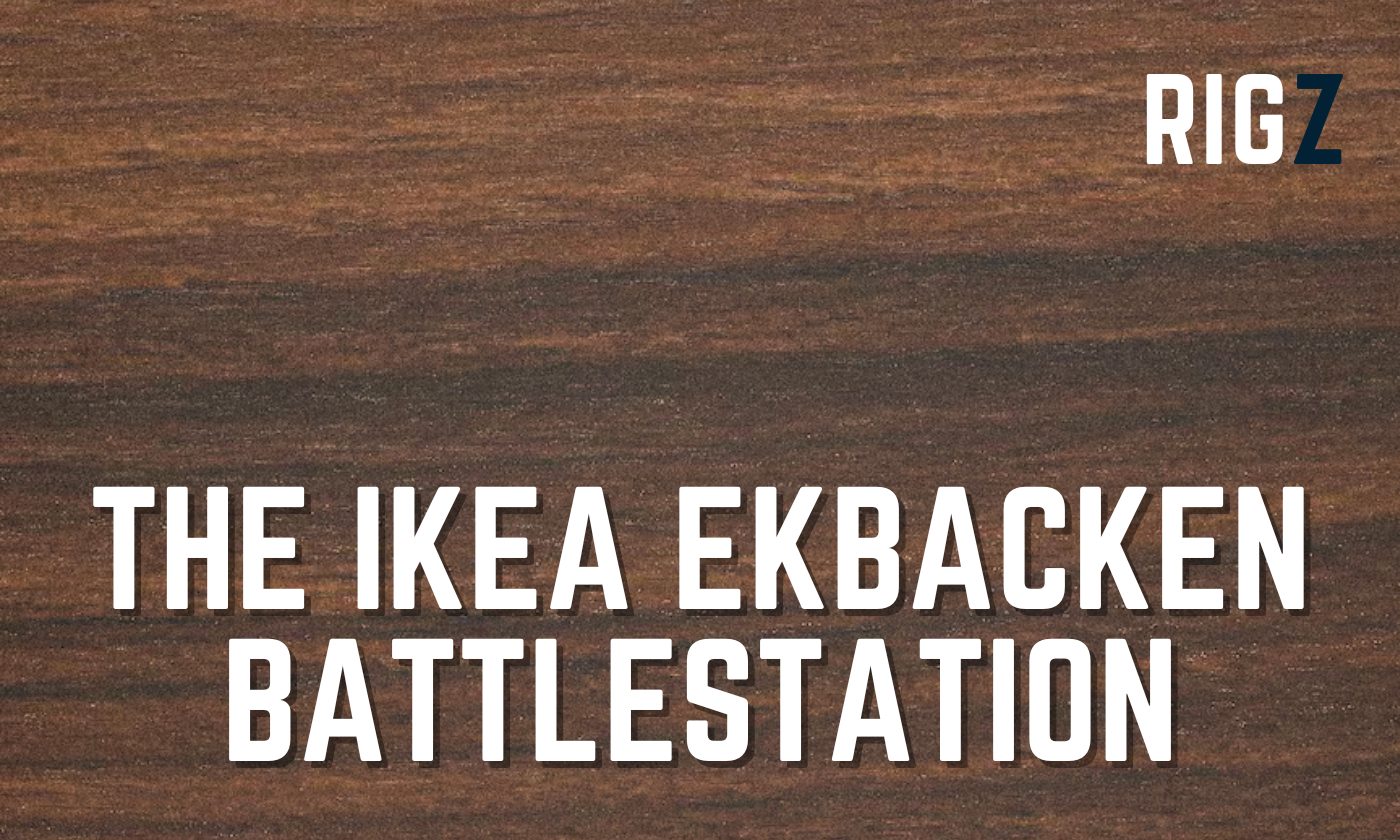 IKEA Ekbacken battlestation