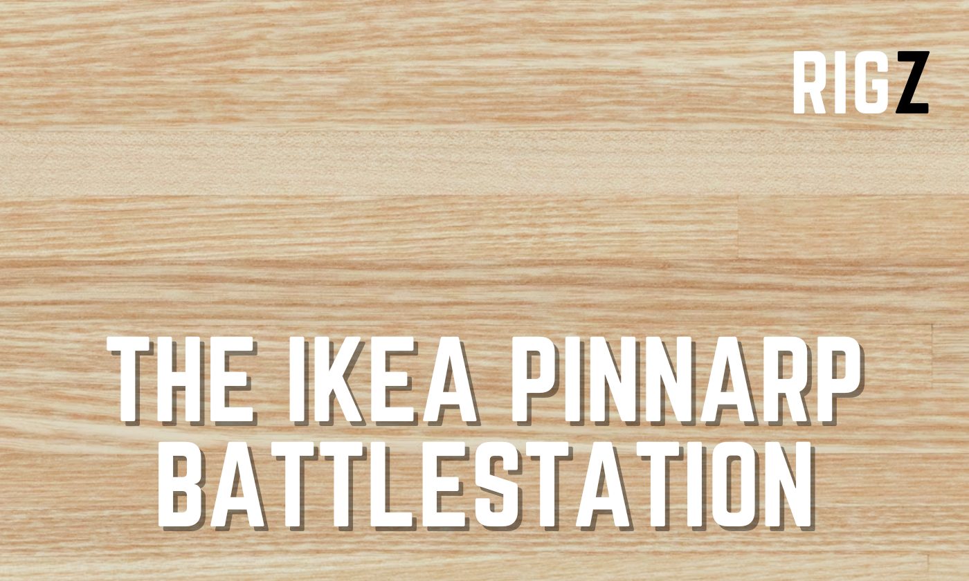 IKEA Pinnarp Battlestation